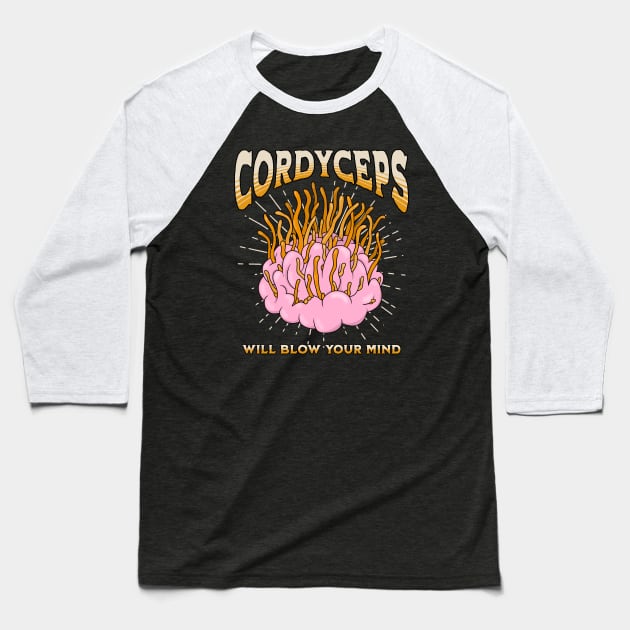 Cordyceps will blow your mind Baseball T-Shirt by valentinahramov